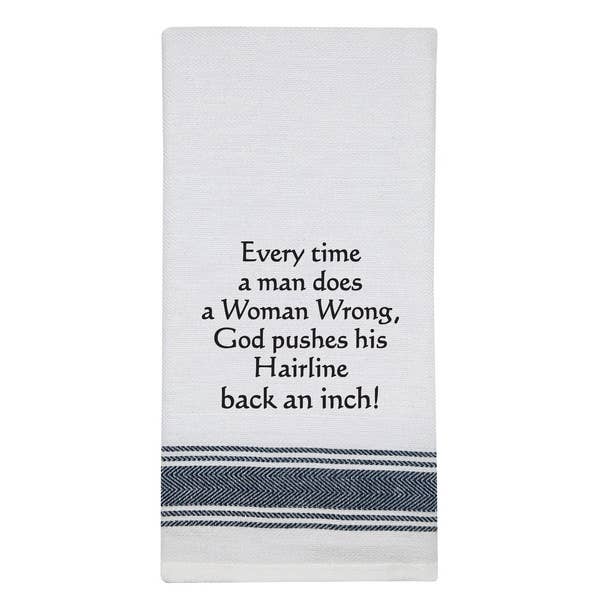 NEW BB-E-34 White Kitchen Towel "Every time a man..."