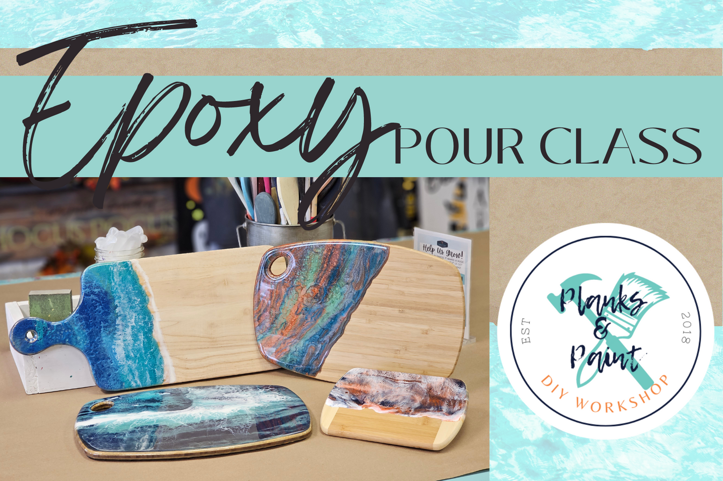 REVITAL Epoxy Resin Pour Class - 6.28.24 @ 12pm