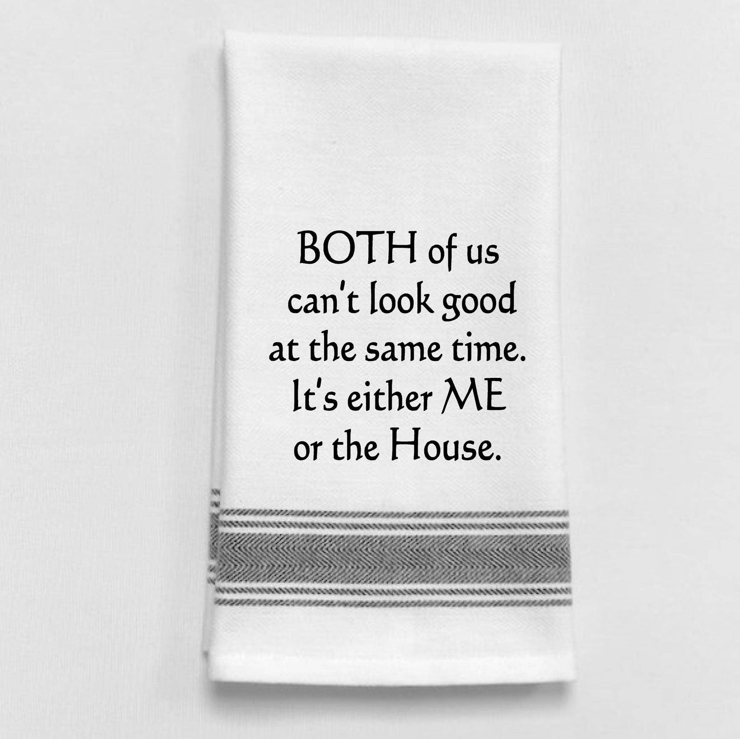 BB-B-18 Both of us can't look good at the same time...: White - Black Lined Trim