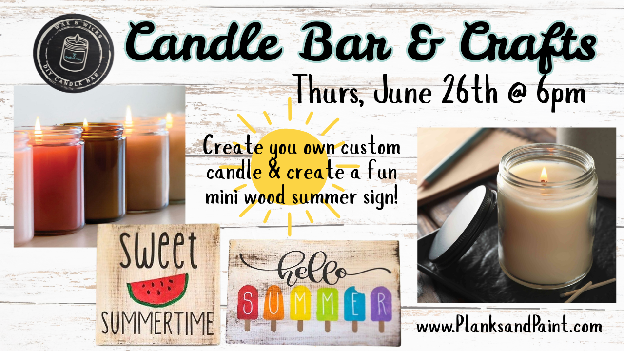Candle Bar & Crafts - Thursday 6/26/25 @ 6pm