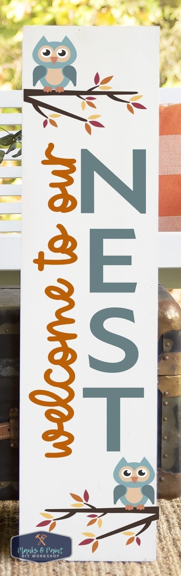 Welcome to our Nest Porch Leaner