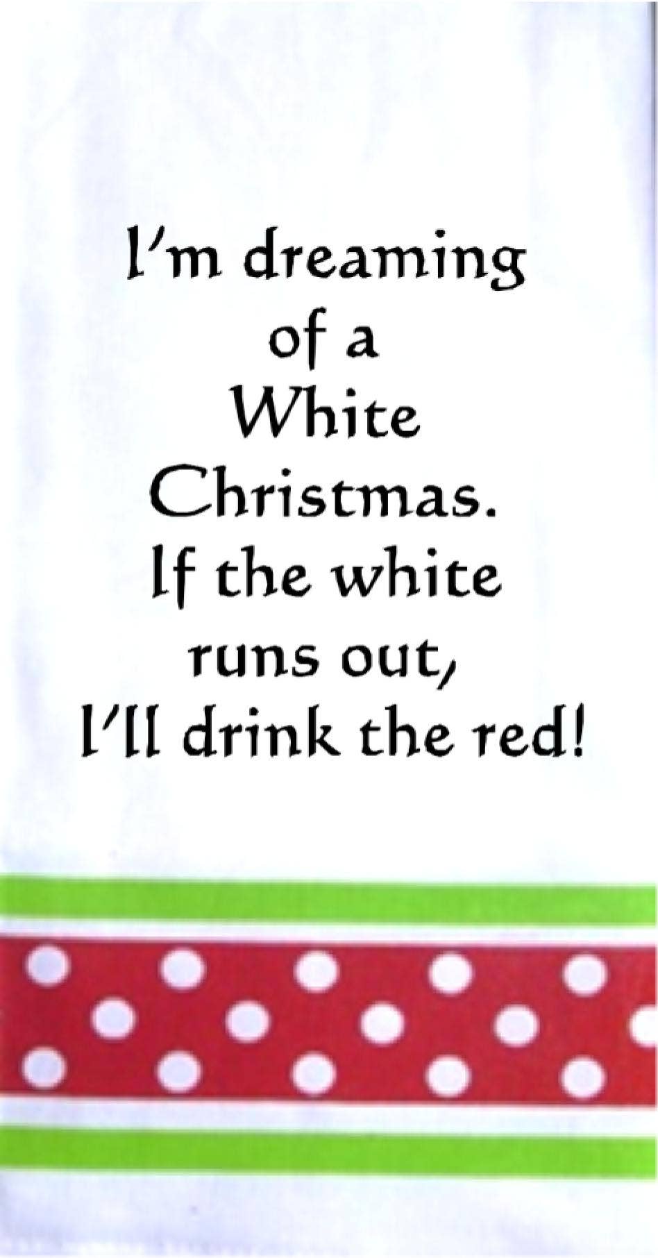 I'm dreaming of a white Christmas