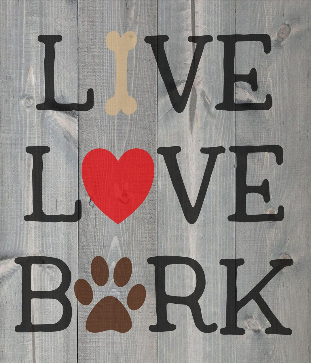 Live, Love, Bark