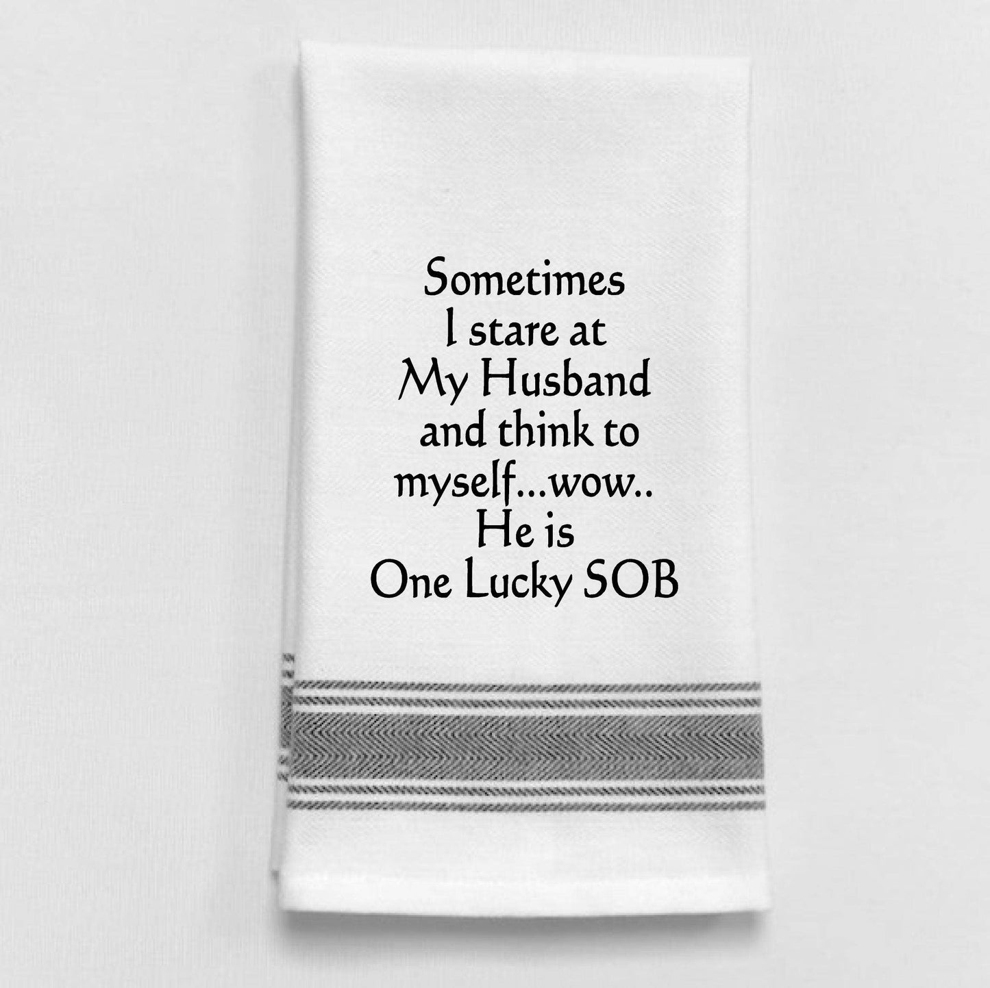 Sometimes I stare at my Husband and think...