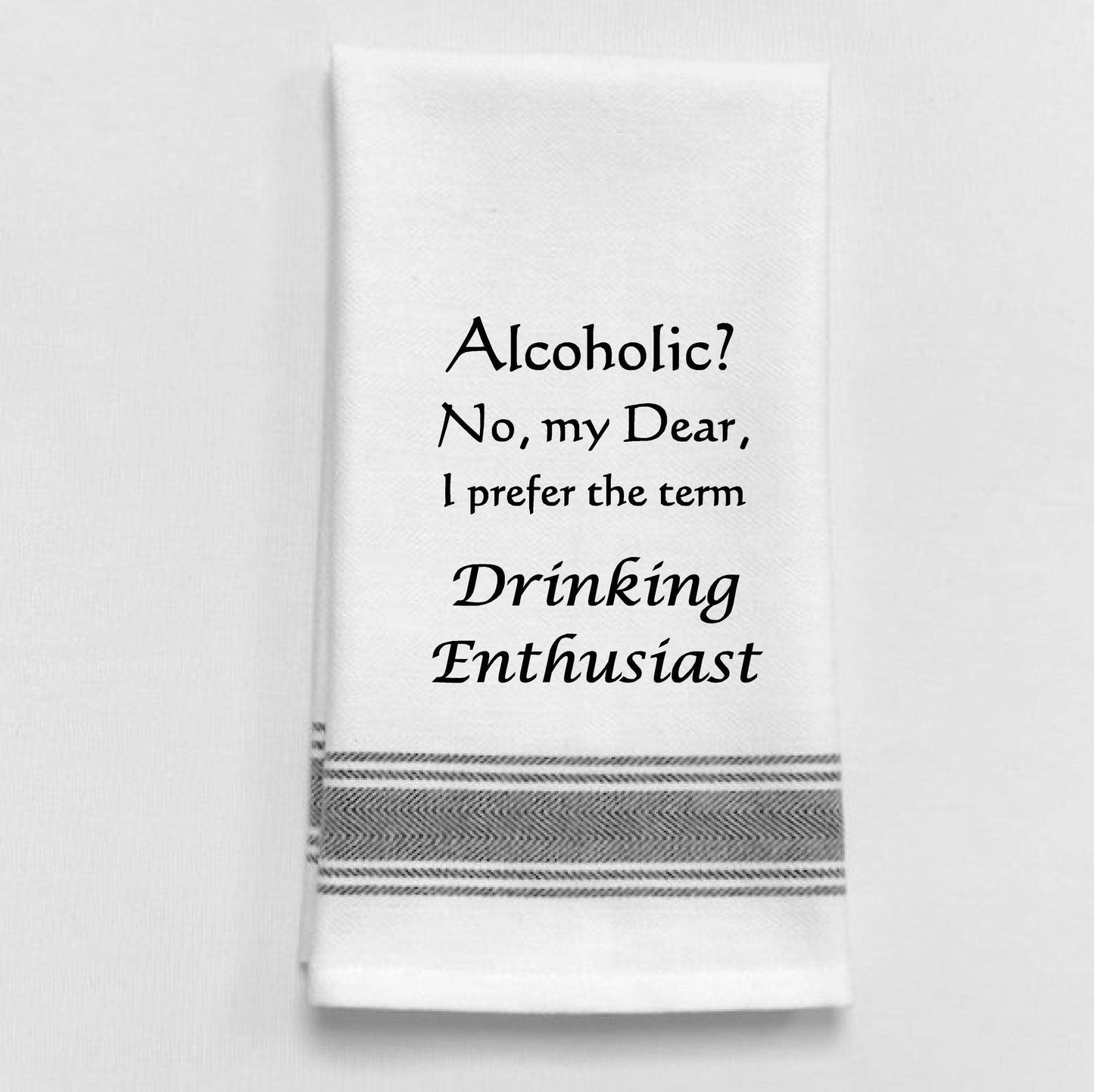 "Alcoholic? No, my Dear, I prefer the term..."