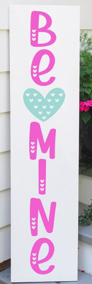 Be Mine Porch Leaner