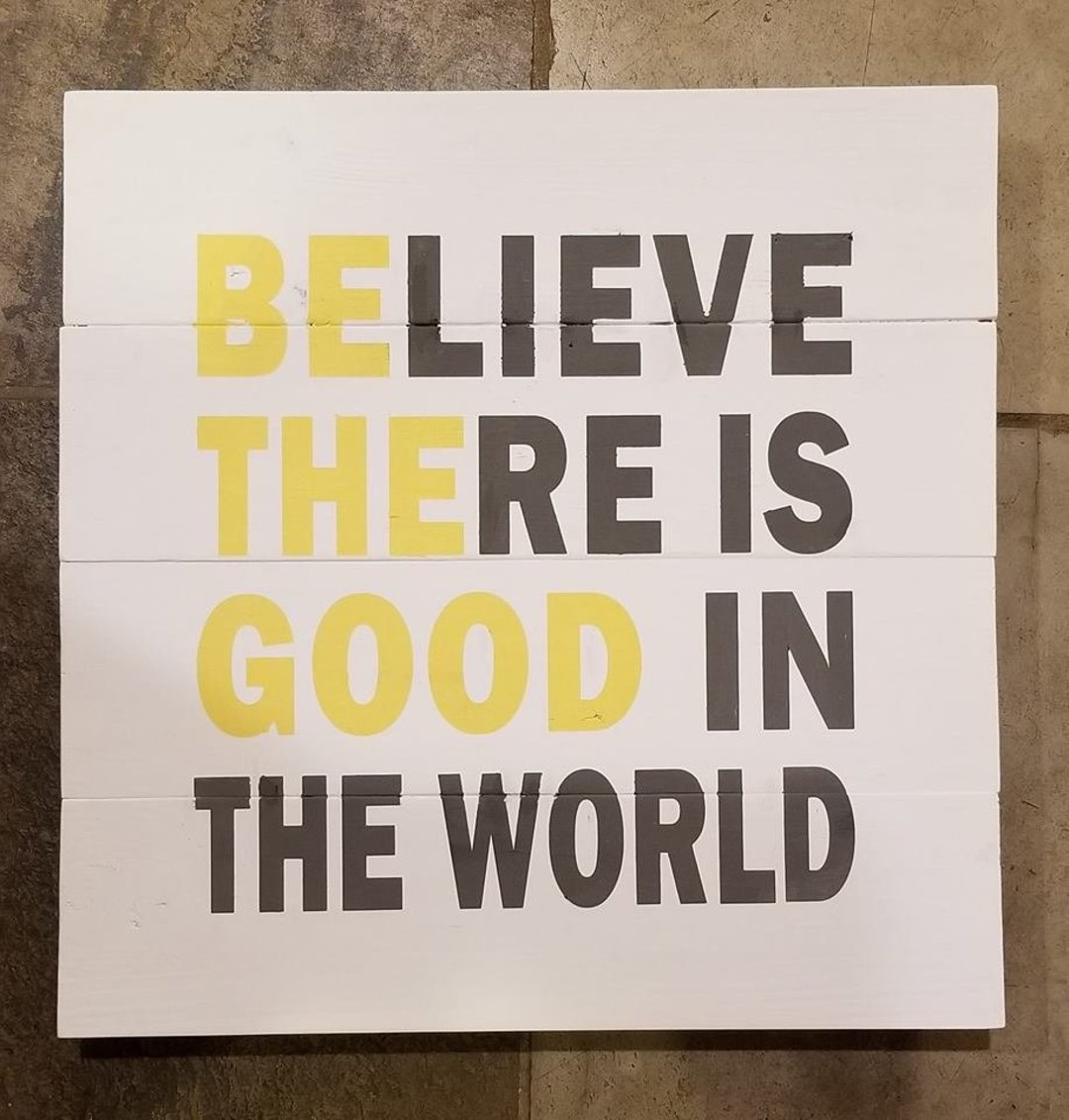 BE THE GOOD