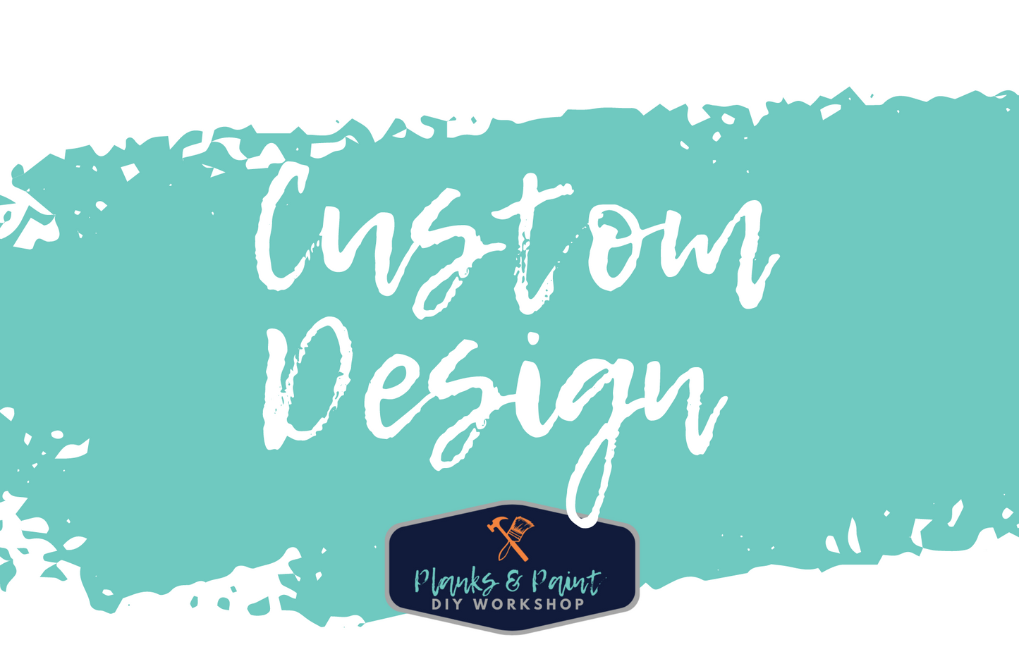 Custom Design