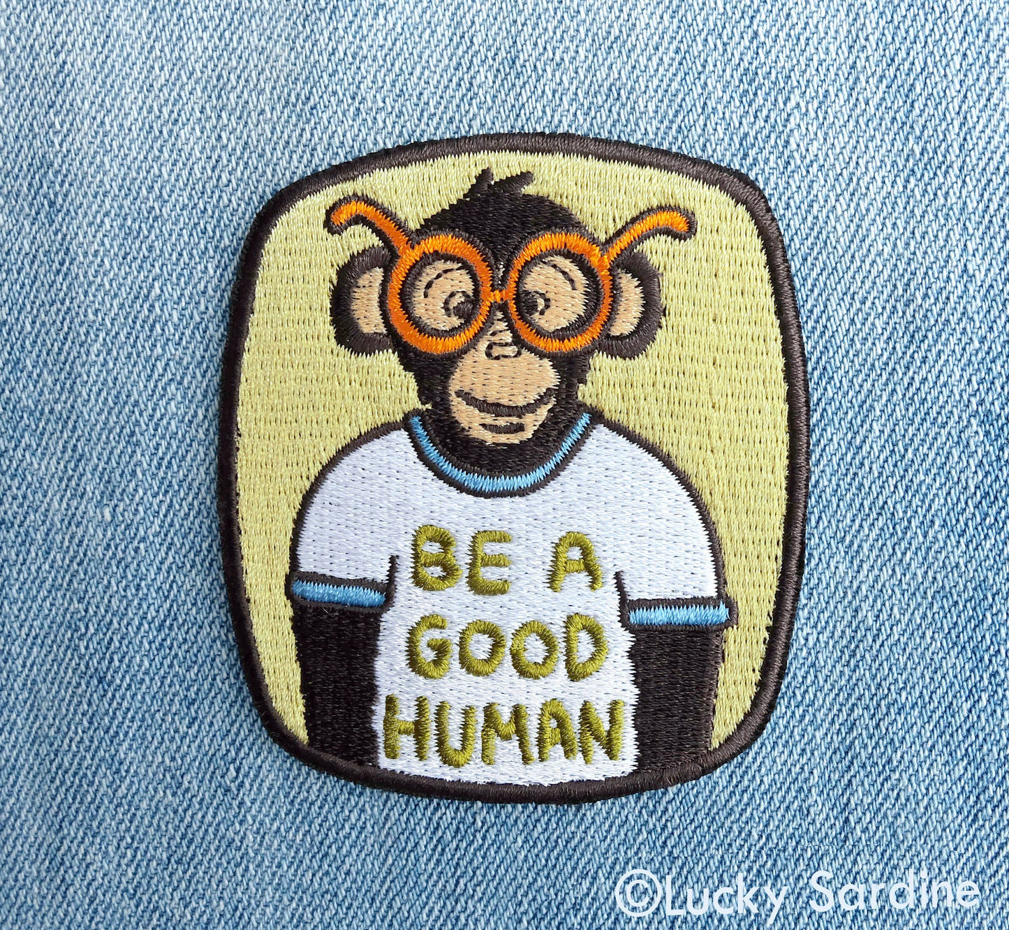 Lucky Sardine - BE A GOOD HUMAN, Ape Chimpanzee Embroidered Patch: No (Loose Patches)