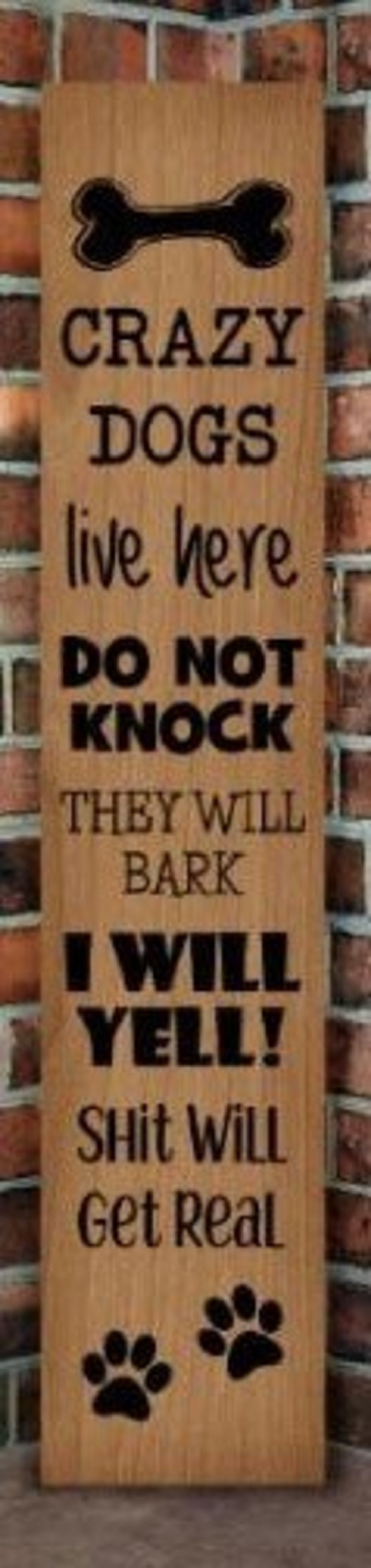 Crazy Dogs Porch Leaner