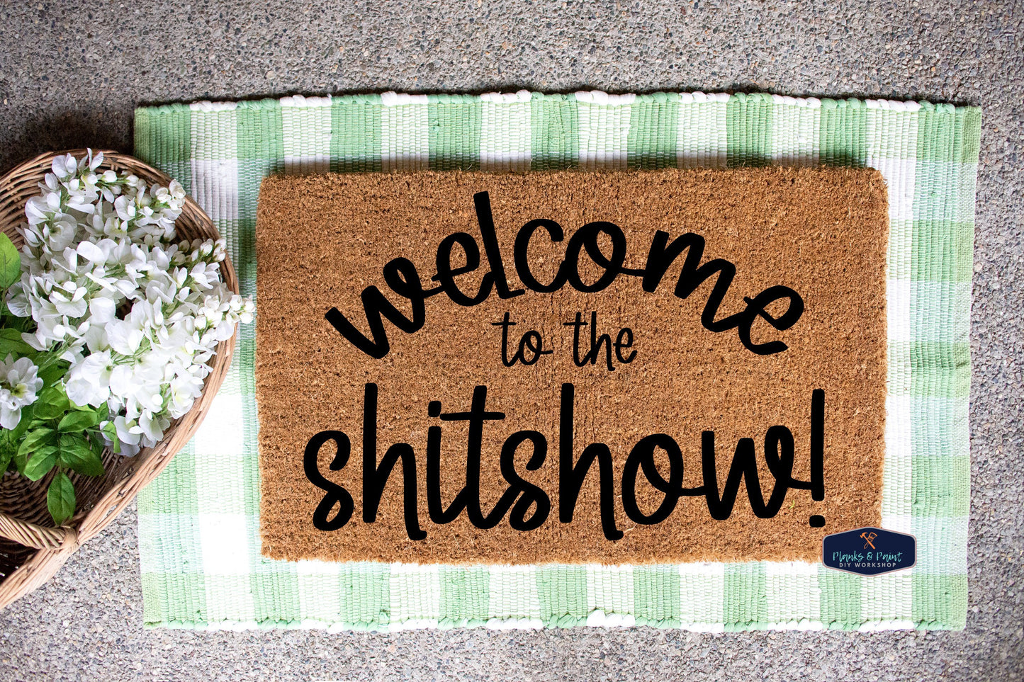 Welcome to the Shit Show Door Mat