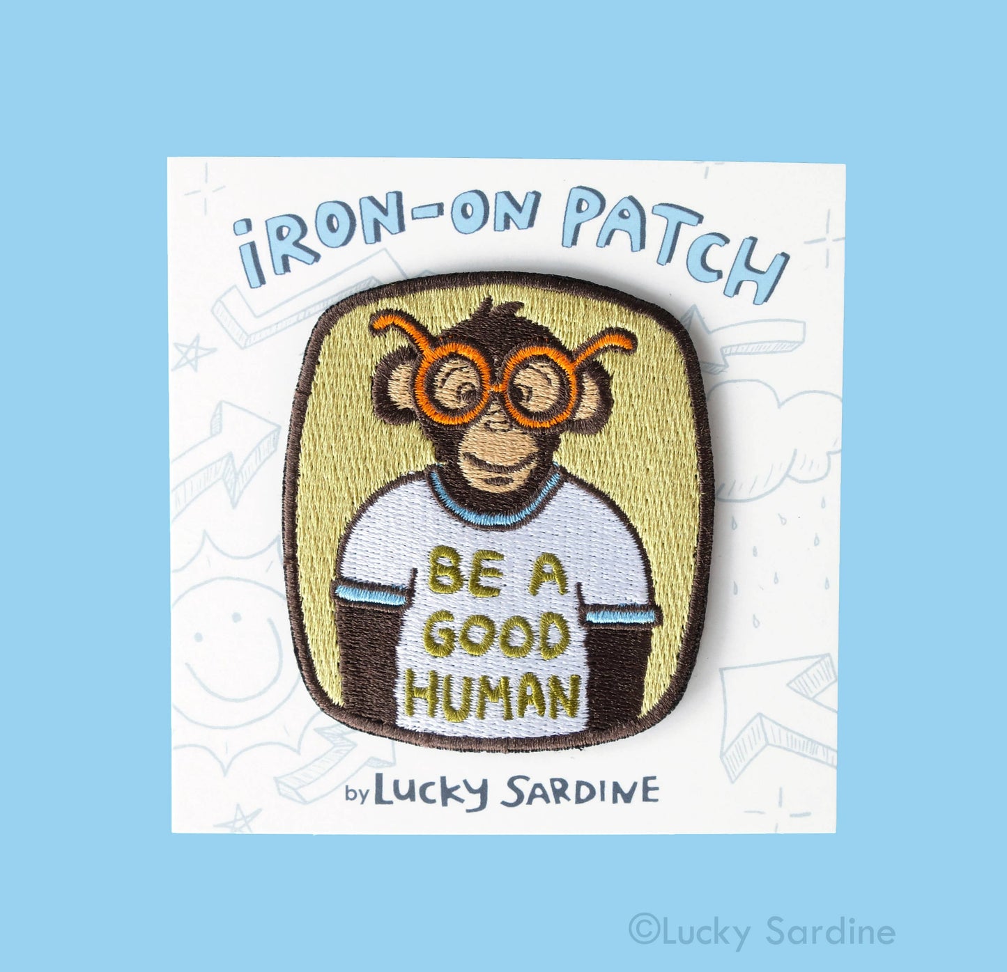 Lucky Sardine - BE A GOOD HUMAN, Ape Chimpanzee Embroidered Patch: No (Loose Patches)