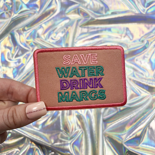 The Crafty Engineer - Save Water Drink Margs Embroidered Patch Iron-On for Hats