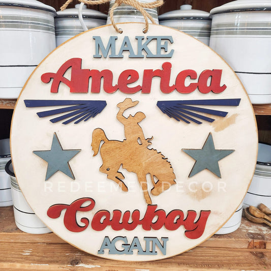 Make America Cowboy Again Door Hanger (UNFINISHED)
