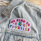 Wildflower + Co. - Positivity Quote Patches: Be Kind to Yourself