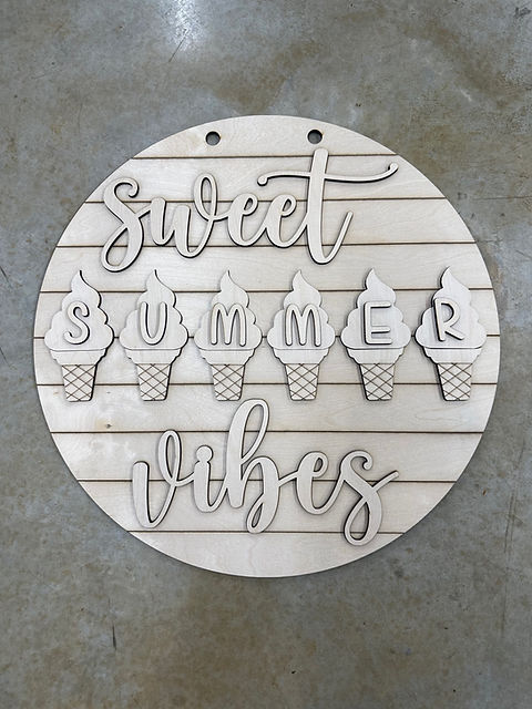 Sweet Summer Vibes Door Hanger (UNFINISHED)