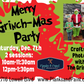 MERRY GRINCH-MAS PARTY - SAT, DEC 7TH