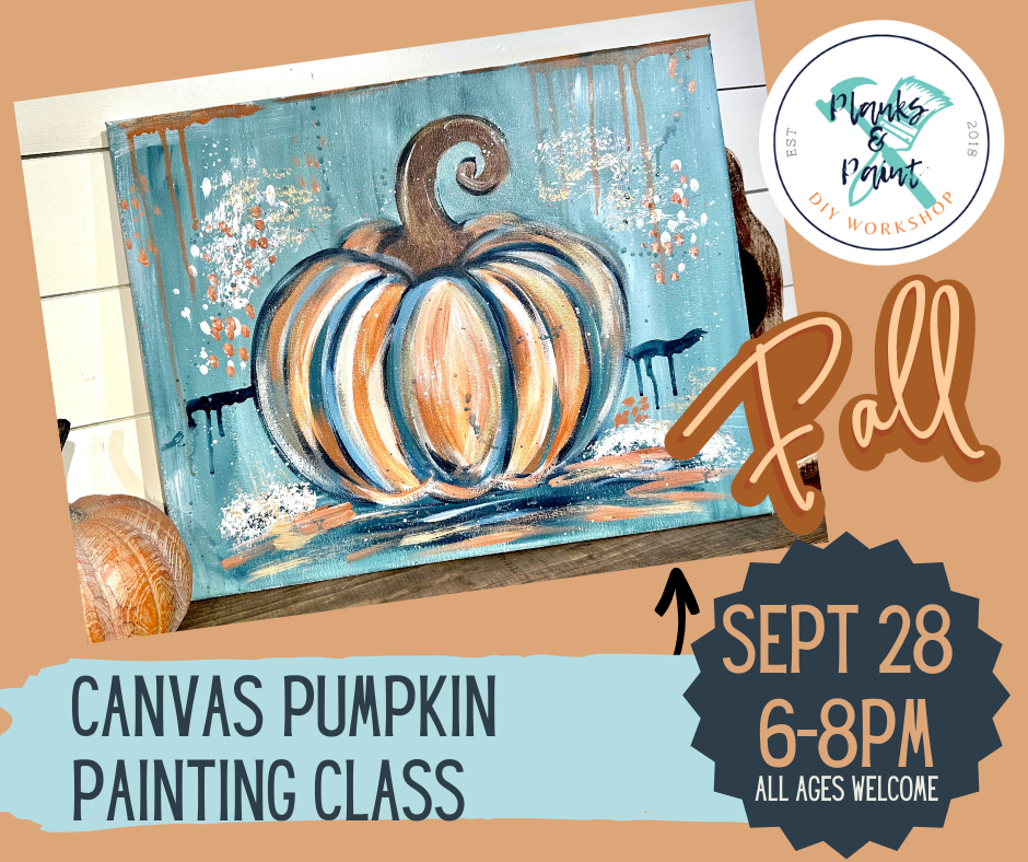 Fall Pumpkin Canvas Painting - 9.28.23 @ 6-8pm