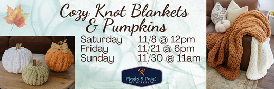 Cozy Knot Blanket & Pumpkin Workshop