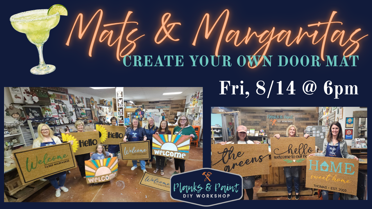 MATS & MARGARITAS DIY DOOR MAT WORKSHOP - FRIDAY 8/14/26 @ 6PM