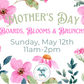 Mother's Day Boards, Blooms & Brunch - Sun, May 12th @ 11am