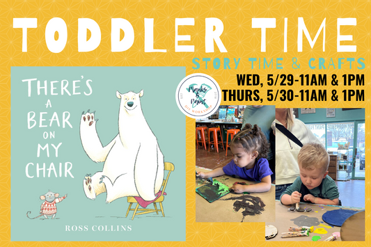 TODDLER TIME: THERE'S A BEAR IN MY CHAIR - 5.29.24 & 5.30.24