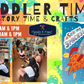 TODDLER TIMES: STORY TIME & CRAFTING