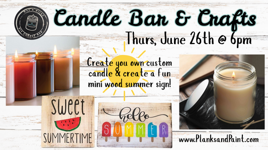 Candle Bar & Crafts - Thursday 6/26/25 @ 6pm