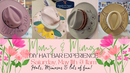 Moms & Mimosas DIY Hat Bar Experience - 5/11/24 @ 11am
