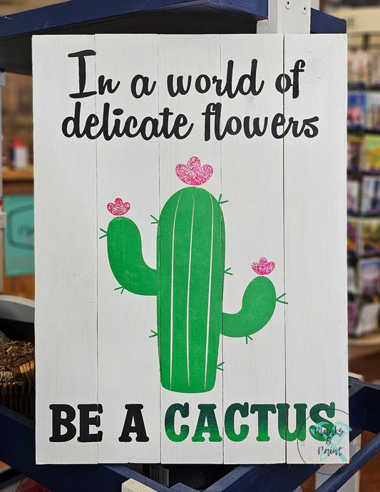 Be a Cactus