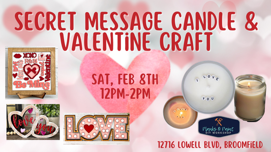 Secret Message Candle & Valentine Craft Workshop