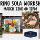 Spring Sola Workshop - Books, Wreaths & Bunny Ears