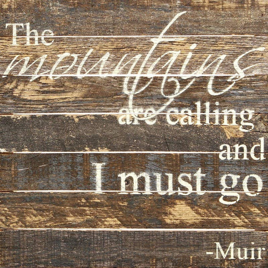 The mountains are calling and I mus... 14x14 Wall Sign: ES - Espresso Brown with Cream Print