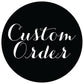Custom Order - Reda
