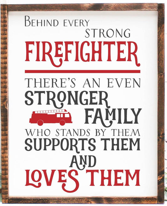 Behind Every Strong Firefighter