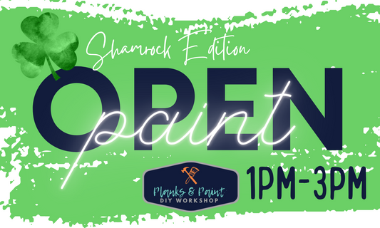 SHAMROCK EDITION 3/17/23 FRIDAY 1-3PM Open Paint (All Ages)