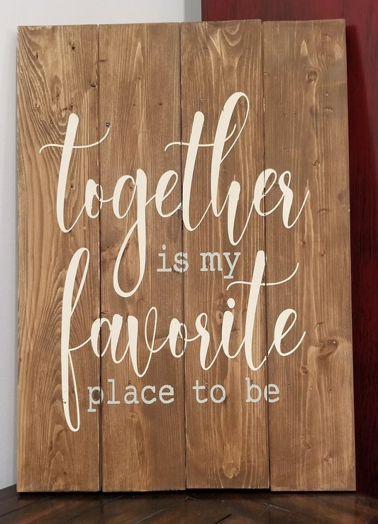 Together is Favorite Place